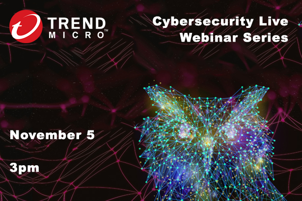 featured-trend-micro-cybersecurity-live-webinar-series-november-2021
