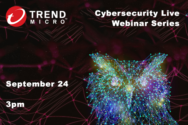 featured-trend-micro-cybersecurity-live-webinar-series-september-2021