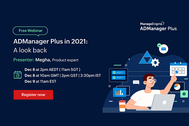 featured-manageengine-admanager-plus-in-2021-a-look-back-updated-december-2021