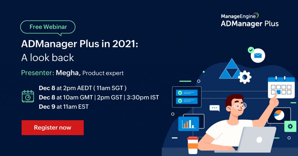 manageengine-admanager-plus-in-2021-a-look-back-updated-december-2021