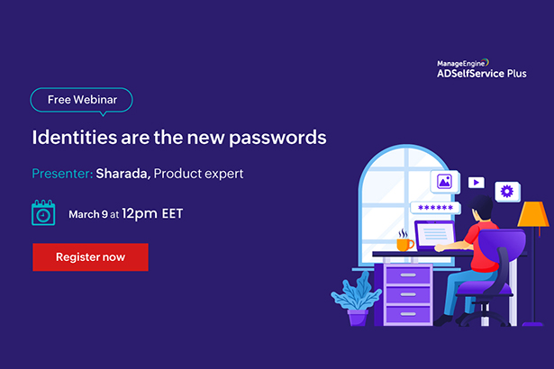 featured-manageengine-identities-are-the-new-passwords-march-2022