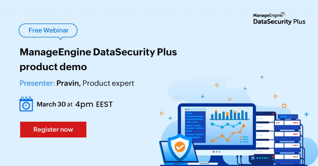 manageengine-data-security-plus-product-demo-march-2022