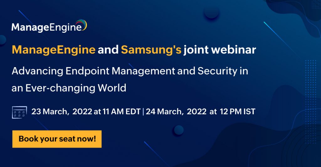 manageengine-samsung-endpoint-management-and-security-webinar-march-2022.jpg