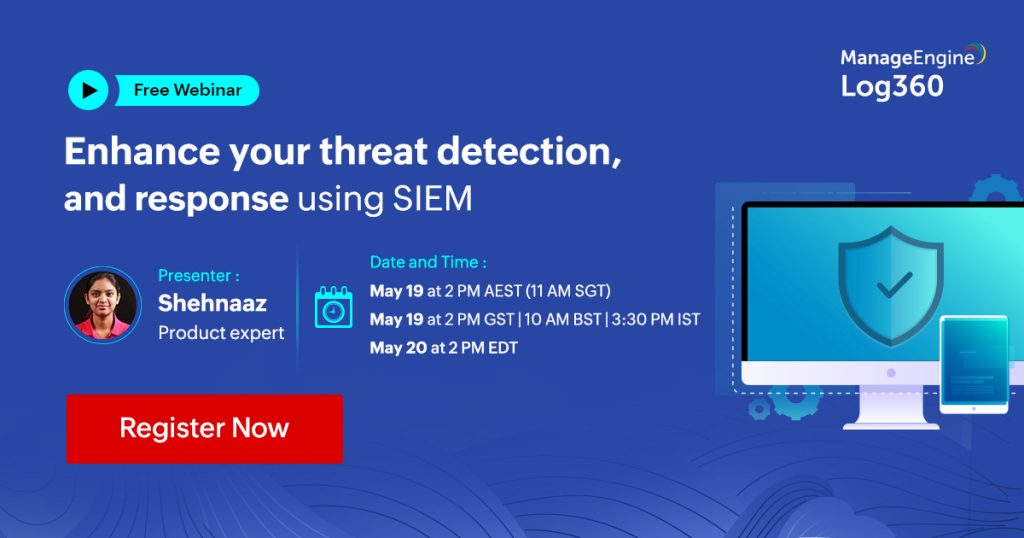 manageengine-enhance-your-threat-detection-and-response-using-siem-may-2022