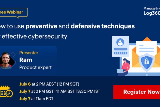 manageengine-how-to-use-preventive-and-defensive-techniques-for-effective-cybersecurity-july-2022