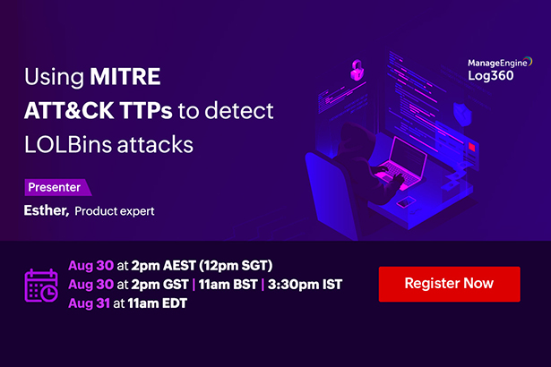 featured-manageengine-using-mitre-attack-ttps-to-detect-lolbins-attacks-august-2022
