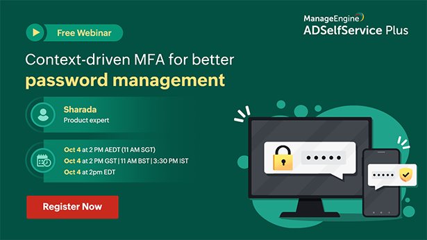 featured-manageengine-context-driven-mfa-for-better-password-management-oct-2022