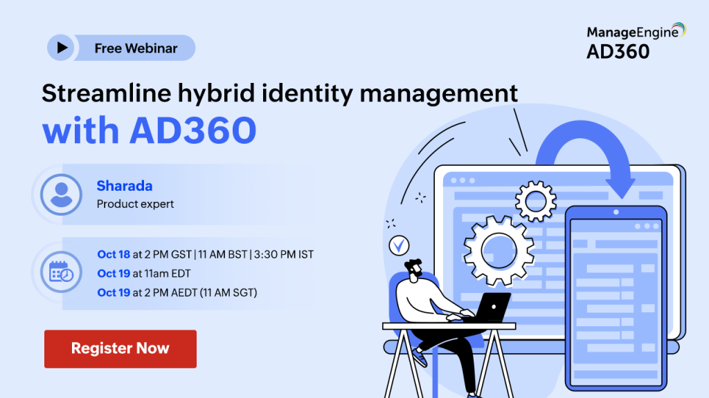 manageengine-streamline-hybrid-identity-management-with-ad360-oct-2022